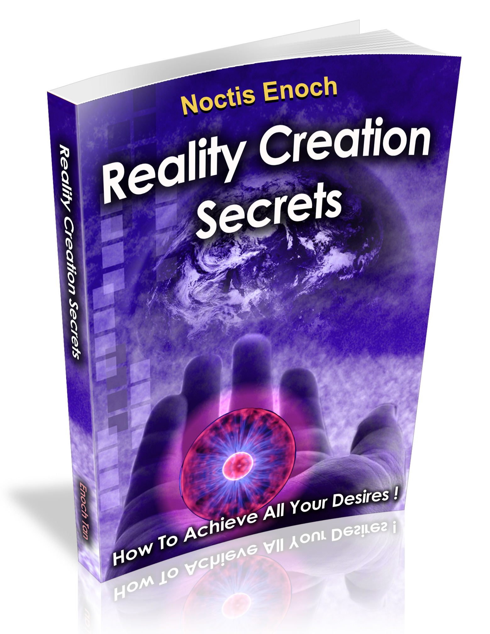 Reality Creation Secrets